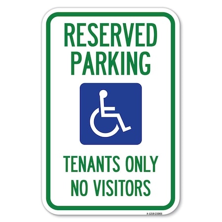 Signmission Reserved Parking Tenants Only No Visitor Heavy-Gauge Aluminum Sign, 12" x 18", A-1218-23005 A-1218-23005